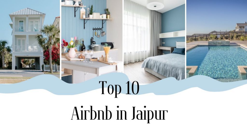 10 Best Airbnb Stays in Jaipur - Jaipur Stuff